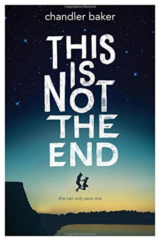 Book cover for "This Is Not the End" by Chandler Baker