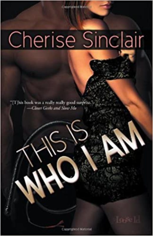 Book cover for "This Is Who I Am" by Cherise Sinclair