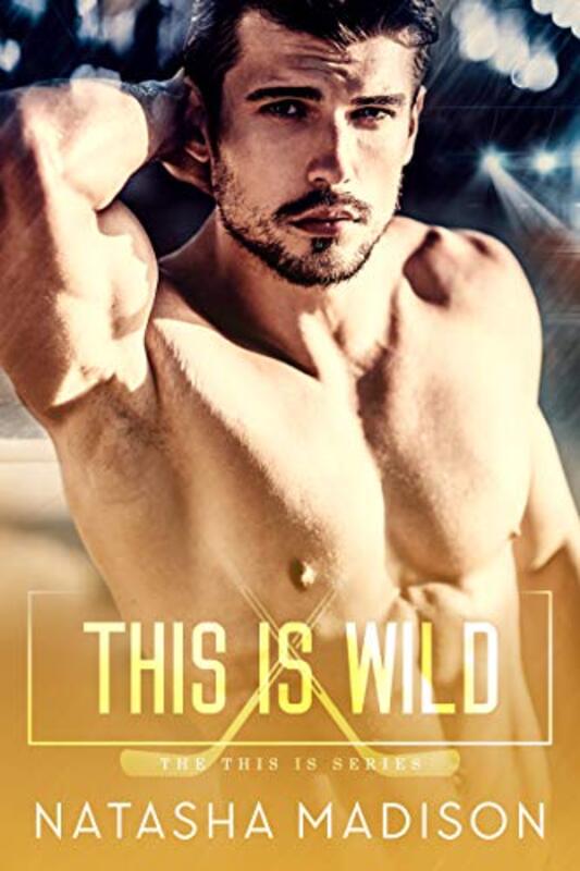 Book cover for "This Is Wild" by Natasha Madison
