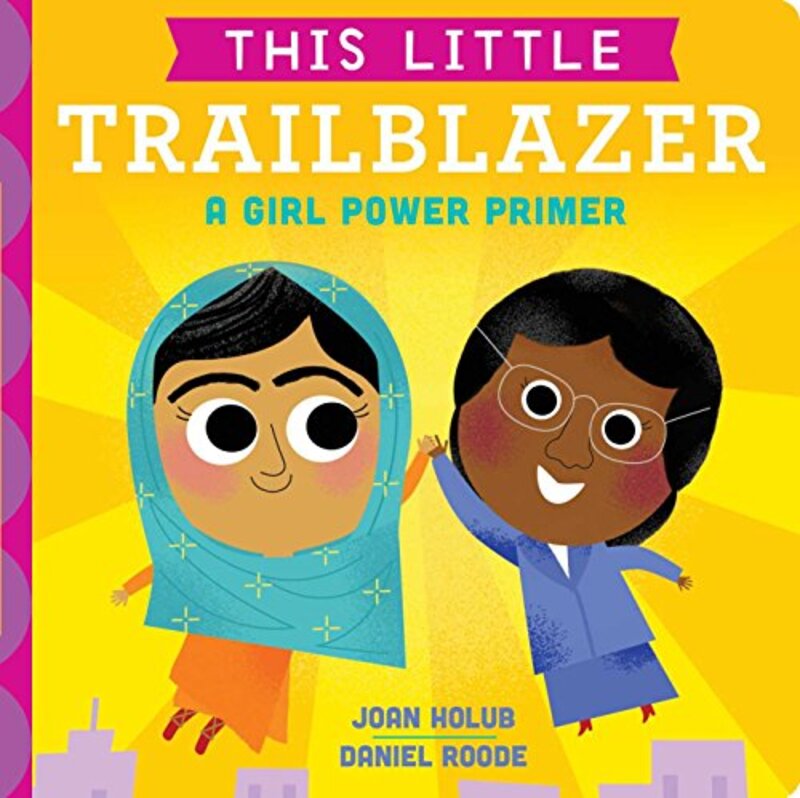 Book cover for "This Little Trailblazer" by Joan Holub