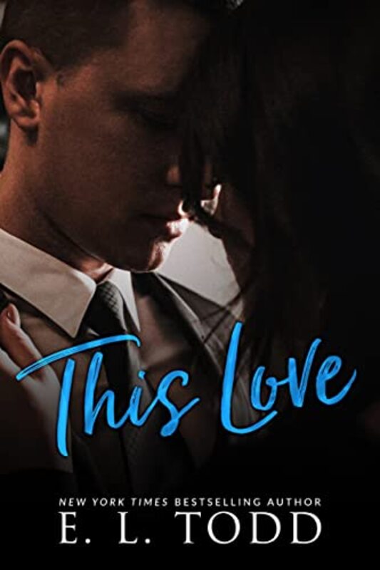 Book cover for "This Love" by EL Todd