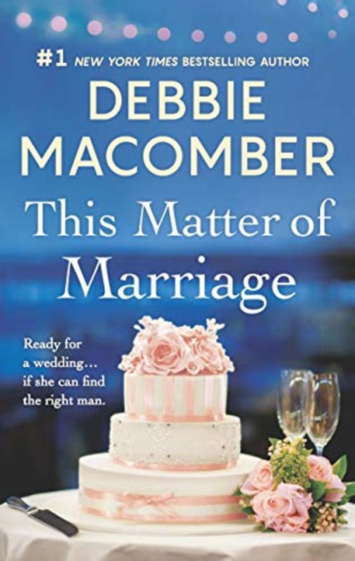 Book cover for "This Matter of Marriage" by Debbie Macomber