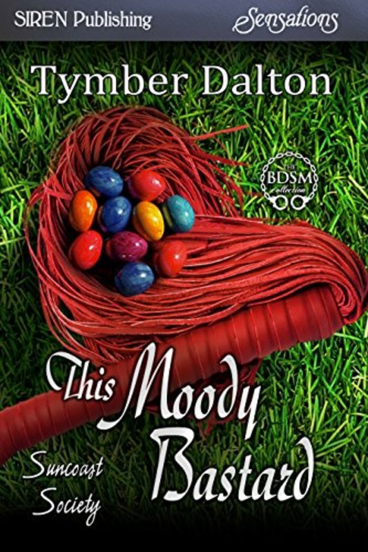 Book cover for "This Moody Bastard" by Tymber Dalton