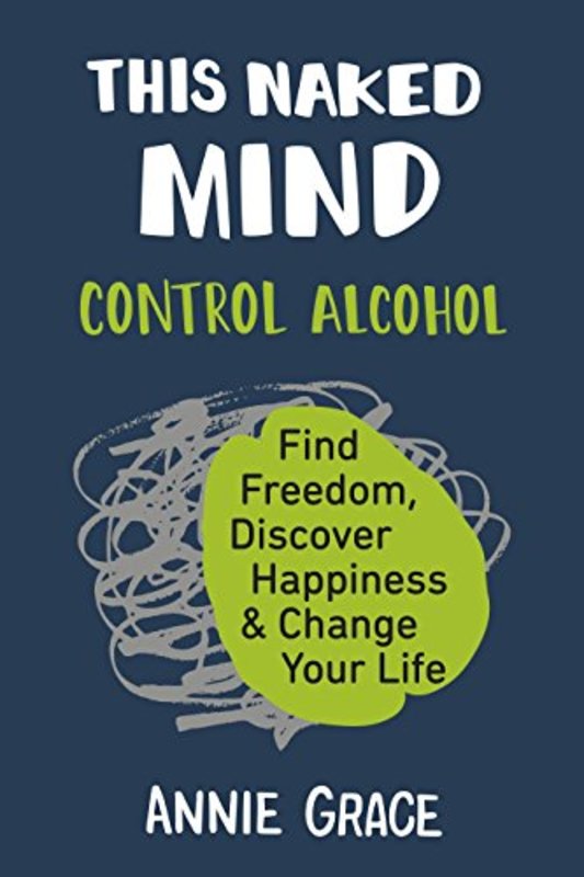 Book cover for "This Naked Mind" by Annie Grace