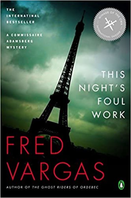 Book cover for "This Night's Foul Work" by Fred Vargas