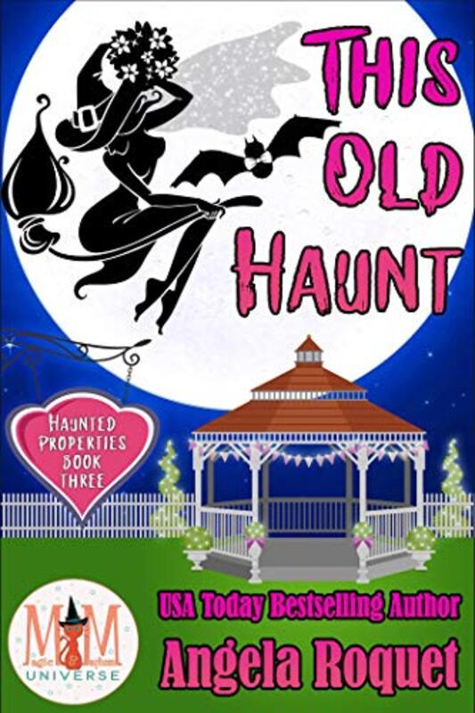 Book cover for "This Old Haunt" by Angela Roquet