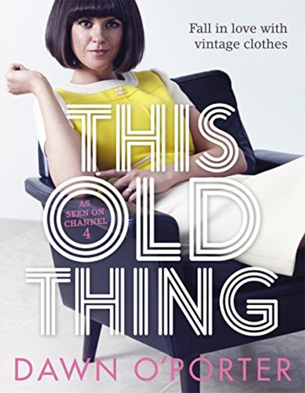 Book cover for "This Old Thing" by Dawn O'Porter