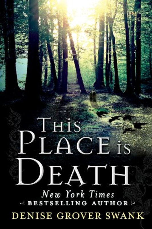 Book cover for "This Place is Death" by Denise Grover Swank