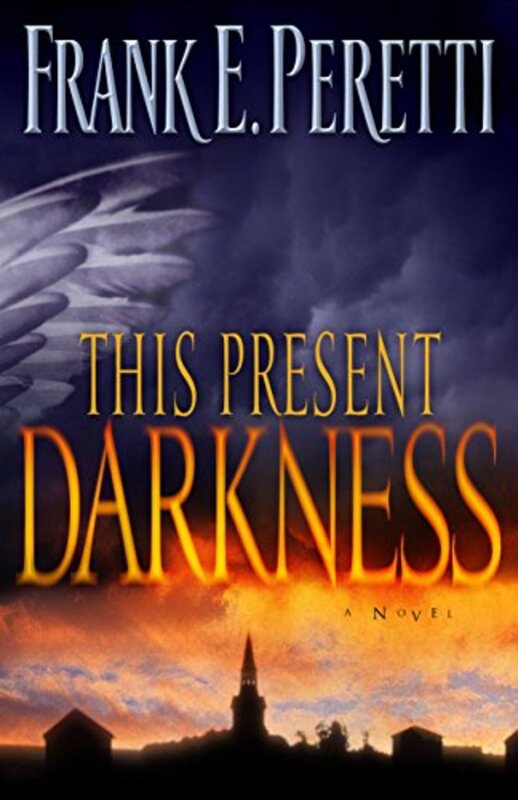 Book cover for "This Present Darkness" by Frank E Peretti