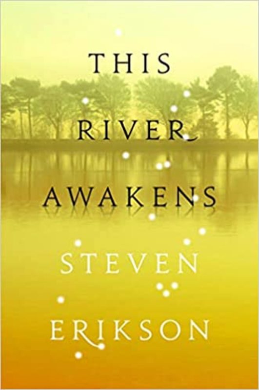 Book cover for "This River Awakens" by Steven Erikson