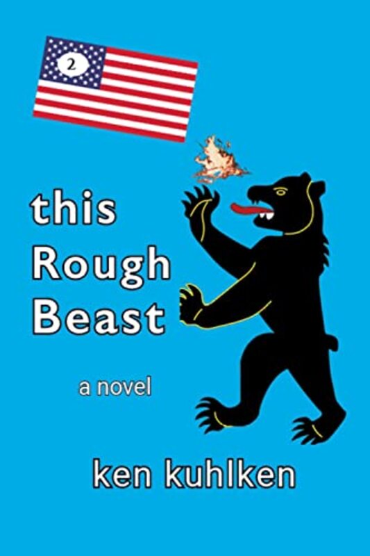Book cover for "This Rough Beast" by Ken Kuhlken