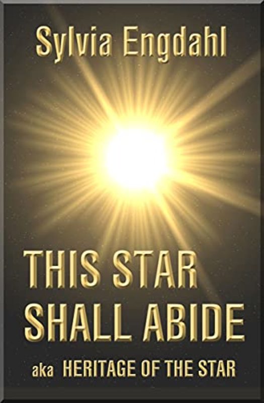Book cover for "This Star Shall Abide / Heritage of the Star" by Sylvia Engdahl