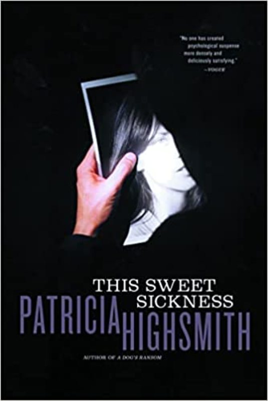 Book cover for "This Sweet Sickness" by Patricia Highsmith