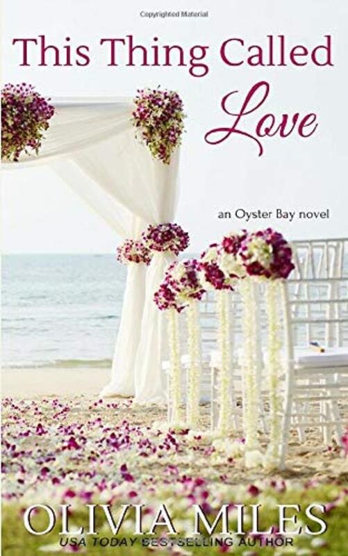 Book cover for "This Thing Called Love" by Olivia Miles
