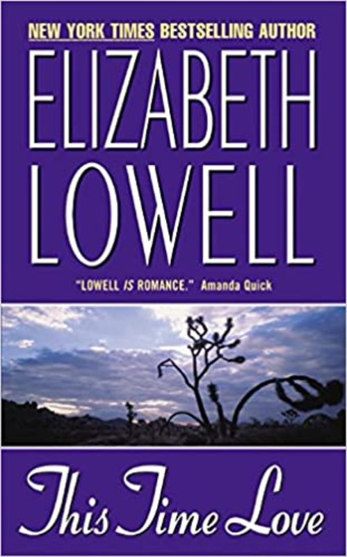 Book cover for "This Time Love" by Elizabeth Lowell