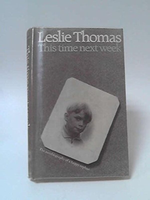 Book cover for "This Time Next Week" by Leslie Thomas