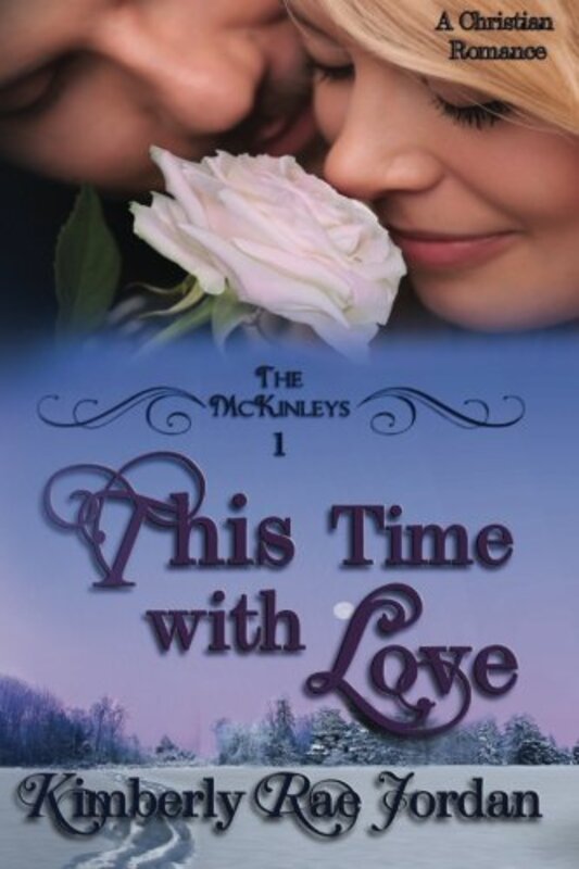 Book cover for "This Time with Love" by Kimberly Rae Jordan