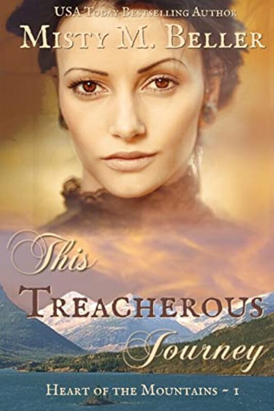 Book cover for "This Treacherous Journey" by Misty M Beller