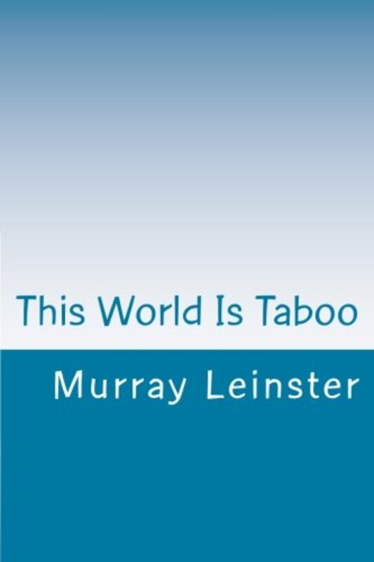 Book cover for "This World Is Taboo" by Murray Leinster