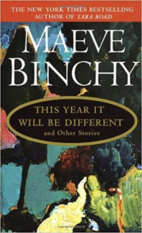 Book cover for "This Year It Will Be Different" by Maeve Binchy
