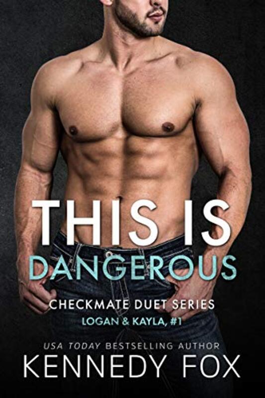 Book cover for "This is Dangerous" by Kennedy Fox