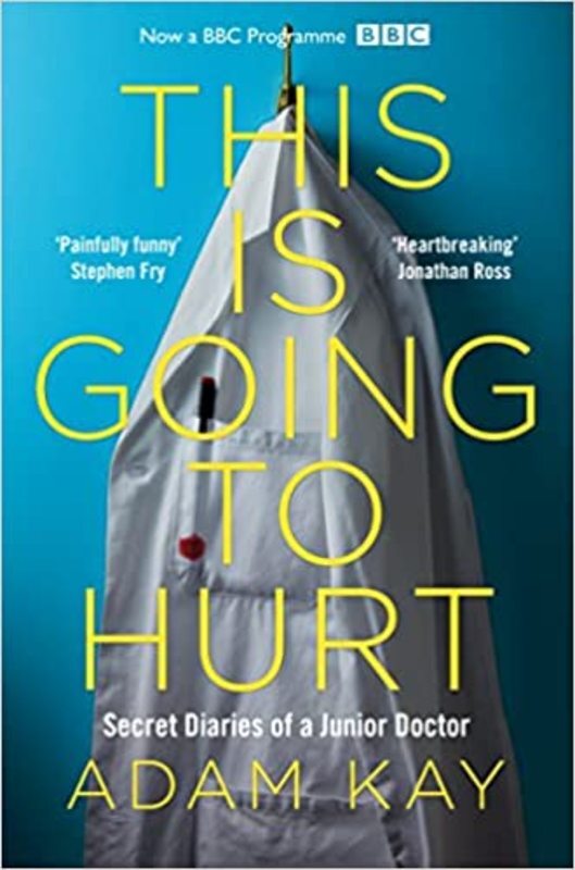 Book cover for "This is Going to Hurt" by Adam Kay