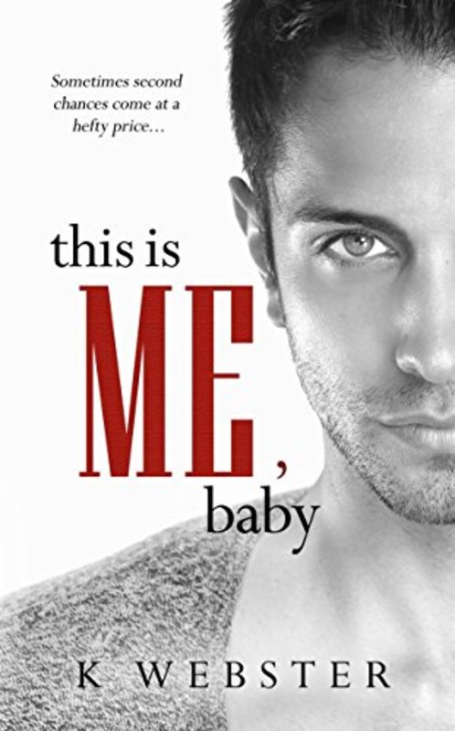 Book cover for "This is Me, Baby" by K. Webster