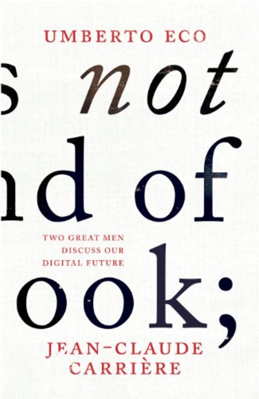 Book cover for "This is Not the End of the Book" by Umberto Eco