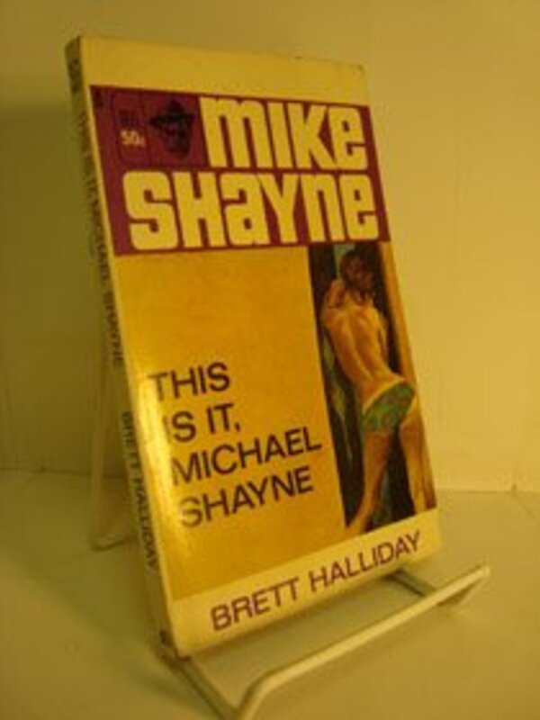 Book cover for "This is it, Michael Shayne" by Brett Halliday