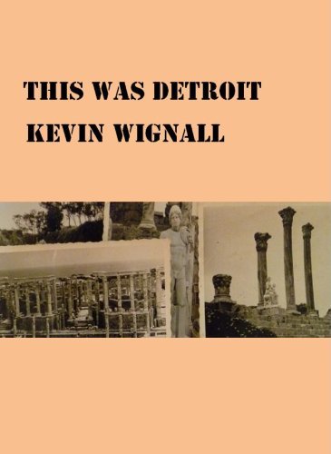 Book cover for "This Was Detroit" by Kevin Wignall