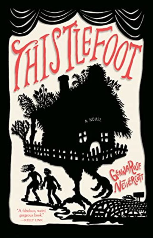 Book cover for "Thistlefoot" by GennaRose Nethercott