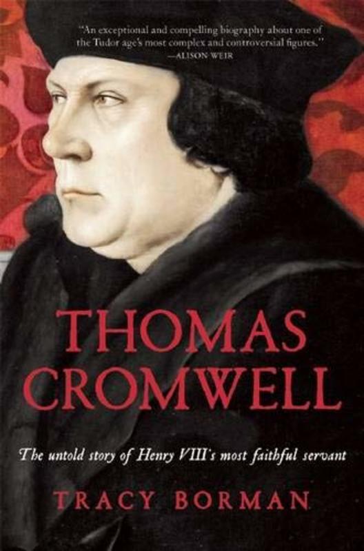 Book cover for "Thomas Cromwell" by Tracy Borman