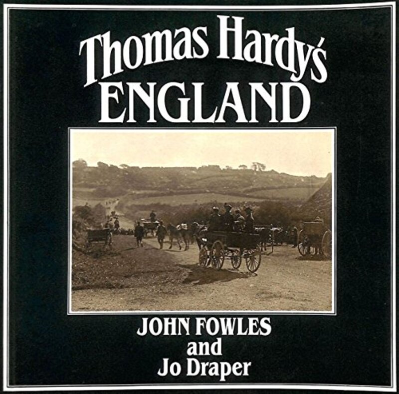 Book cover for "Thomas Hardy's England" by John Fowles