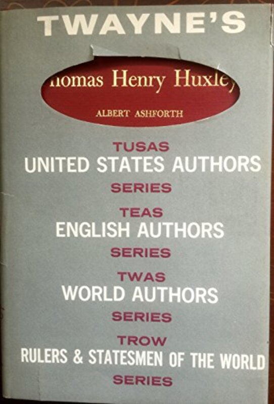 Book cover for "Thomas Henry Huxley," by Albert Ashforth