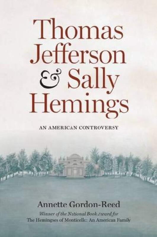 Book cover for "Thomas Jefferson and Sally Hemings" by Annette Gordon Reed