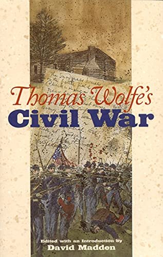 Book cover for "Thomas Wolfe's Civil War" by Thomas Wolfe
