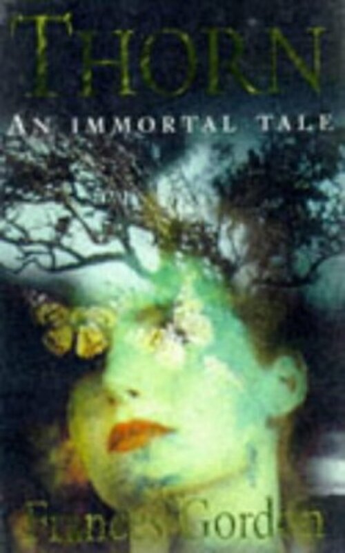 Book cover for "Thorn An Immortal Tale" by Sarah Rayne