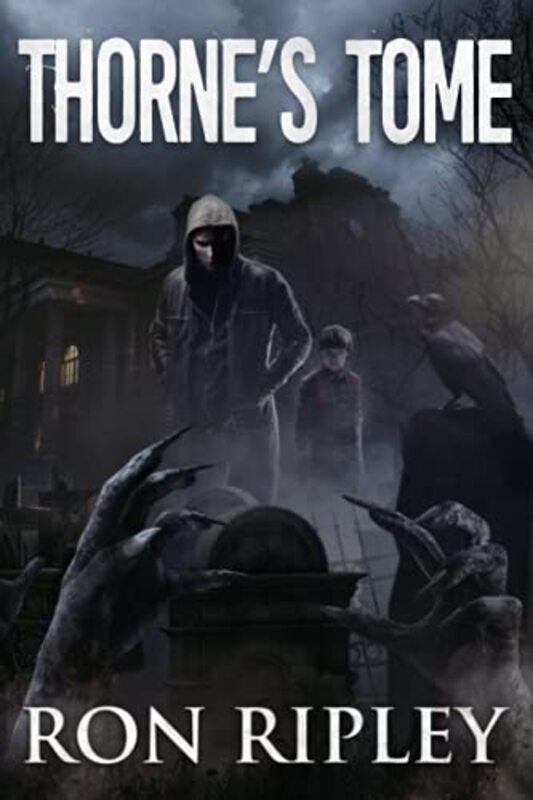 Book cover for "Thorne's Tome" by Ron Ripley