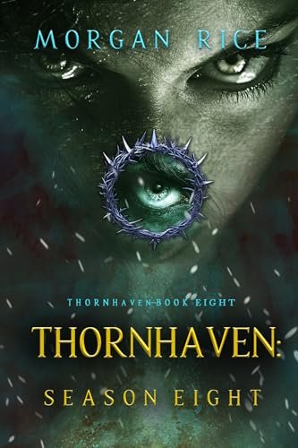Book cover for "Thornhaven: Season Eight" by Morgan Rice
