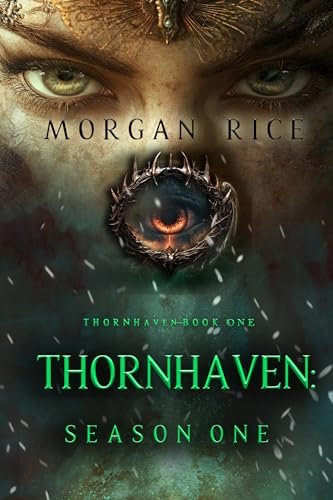 Book cover for "Thornhaven: Season One" by Morgan Rice