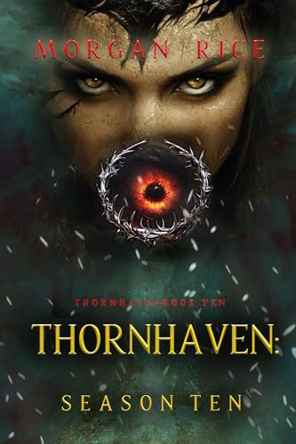 Book cover for "Thornhaven: Season Ten" by Morgan Rice