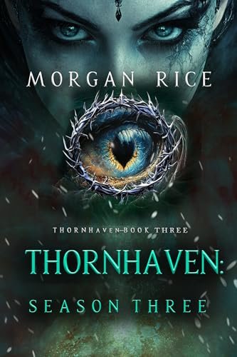 Book cover for "Thornhaven: Season Three" by Morgan Rice