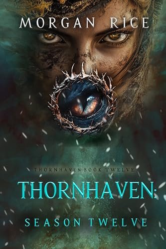 Book cover for "Thornhaven: Season Twelve" by Morgan Rice