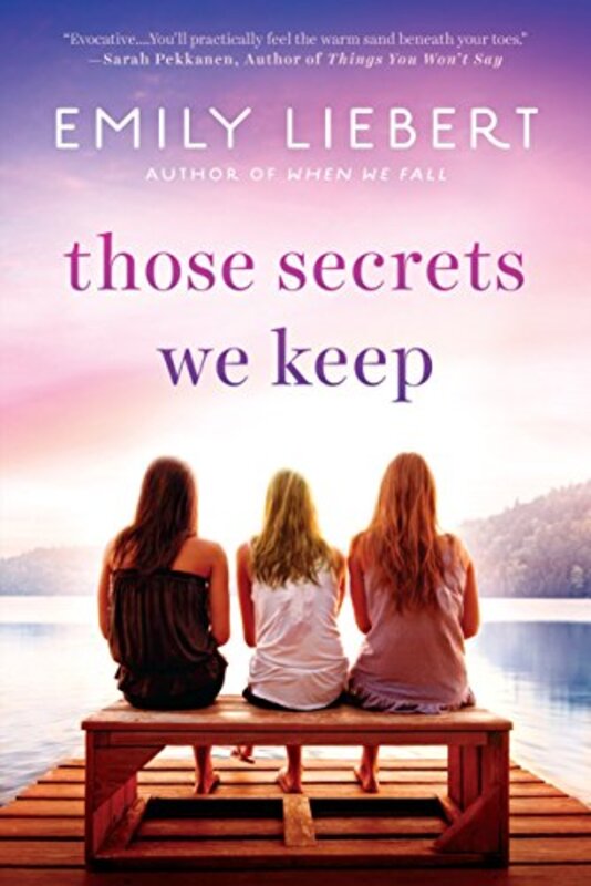 Book cover for "Those Secrets We Keep" by Emily Liebert