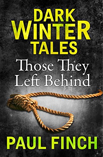 Book cover for "Those They Left Behind" by Paul Finch