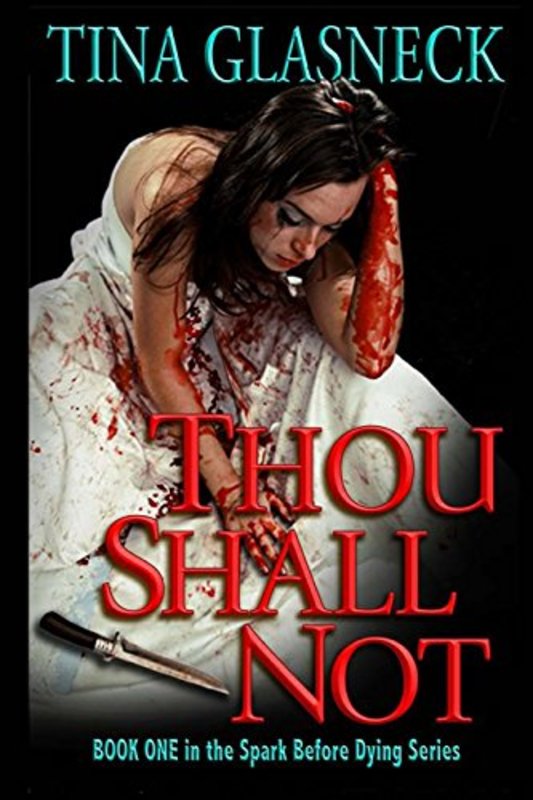 Book cover for "Thou Shall Not" by Tina Glasneck