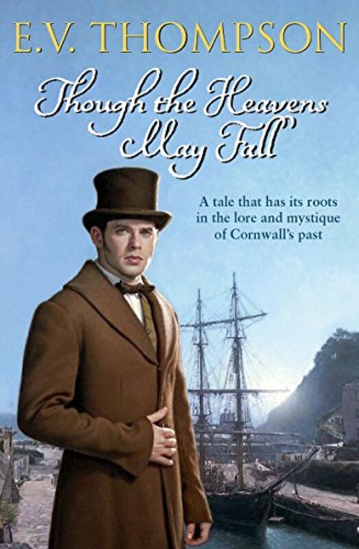Book cover for "Though the Heavens May Fall" by EV Thompson