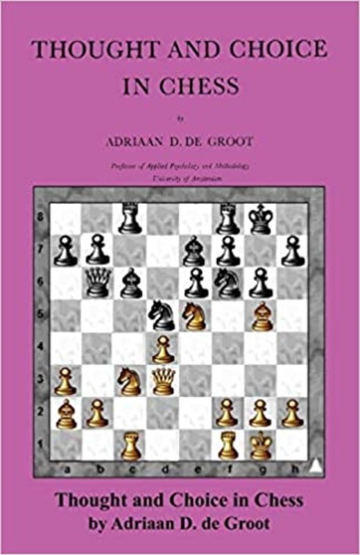 Book cover for "Thought and Choice in Chess" by Adriaan de Groot