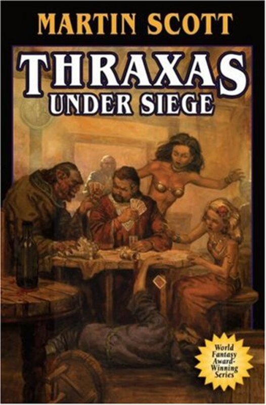 Book cover for "Thraxas Under Siege" by Martin Scott