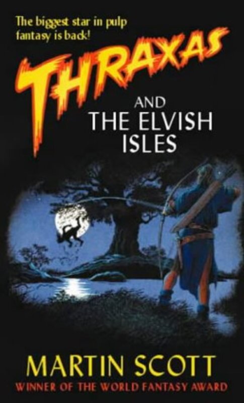 Book cover for "Thraxas and the Elvish Isles" by Martin Scott